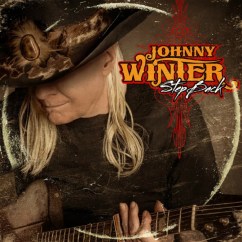 Lire l'article sur Johnny Winter! Johnny Winter Step Back