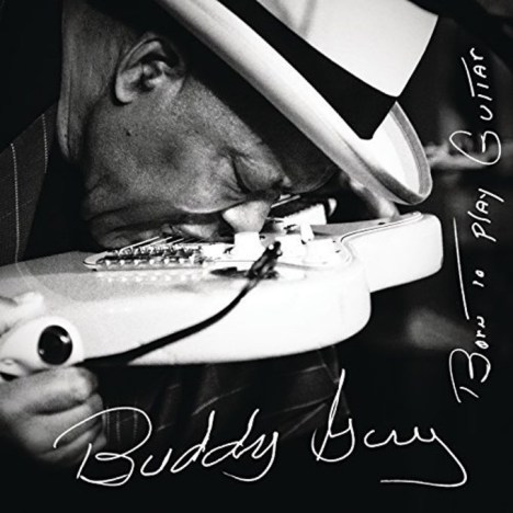 Buddy Guy, Born to play guitar