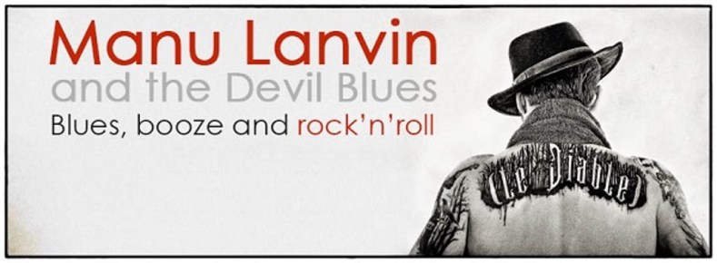 Manu Lanvin, Blues Booze & Rock'n'Roll